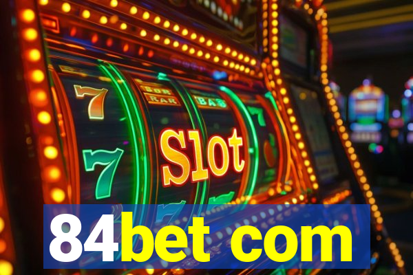 84bet com